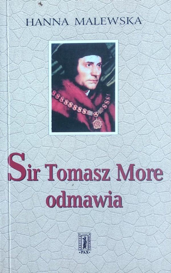 Hanna Malewska • Sir Tomasz More odmawia 