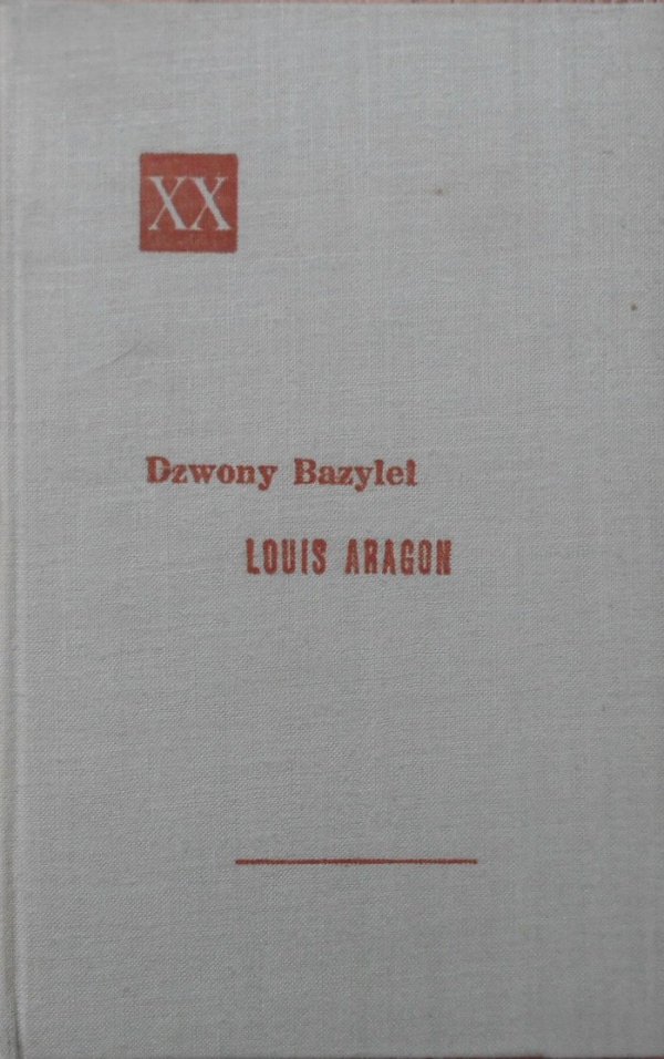 Louis Aragon Dzwony Bazylei [Powieści XX wieku]
