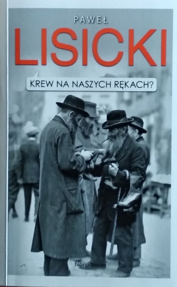 Paweł Lisicki • Krew na naszych rękach?