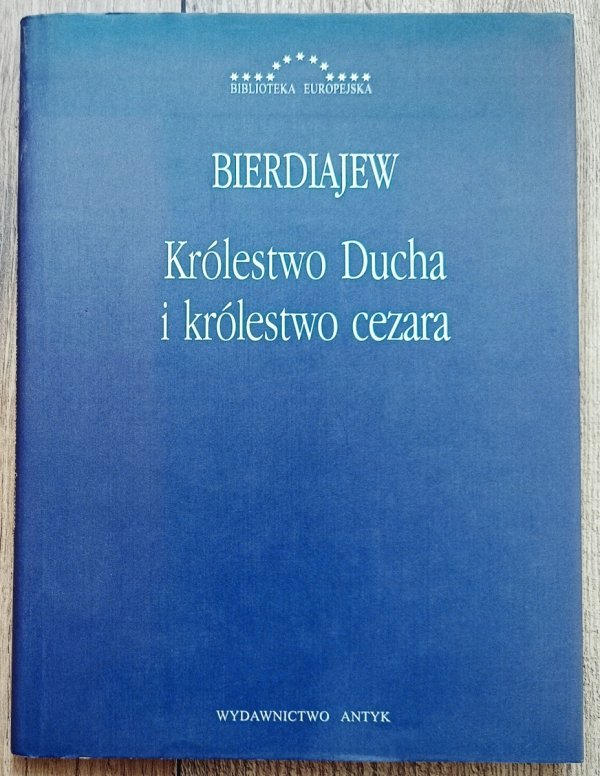 Mikołaj Bierdiajew Królestwo Ducha i królestwo cezara