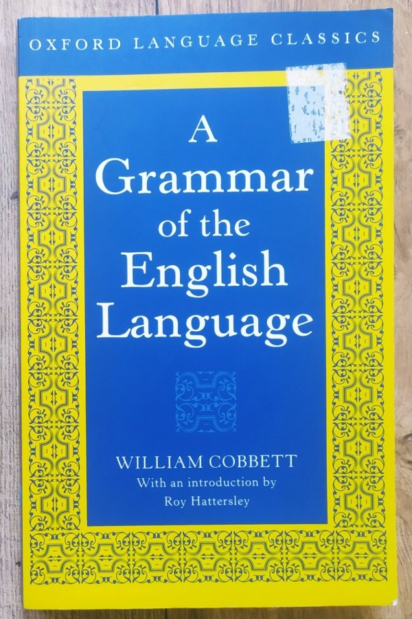 William Cobbett A Grammar of the English Language