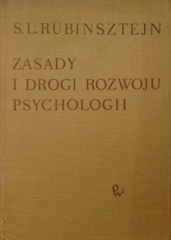 Sergiusz L. Rubinsztejn Zasady i drogi rozwoju psychologii