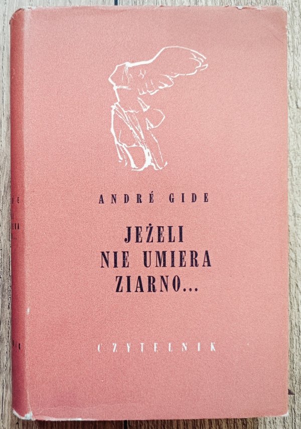 Andre Gide Jeżeli nie umiera ziarno