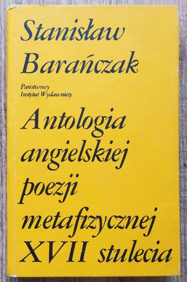 Stanisław Barańczak Antologia angielskiej poezji metafizycznej XVII stulecia