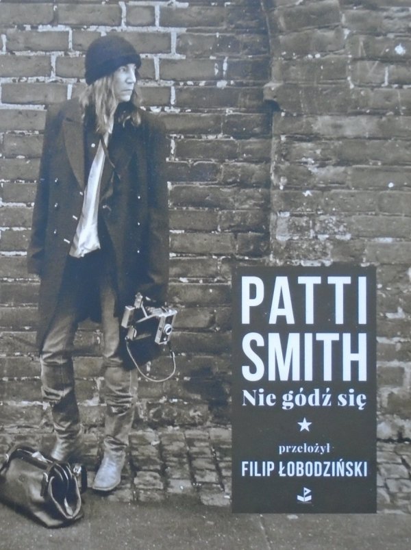 Patti Smith • Nie gódź się