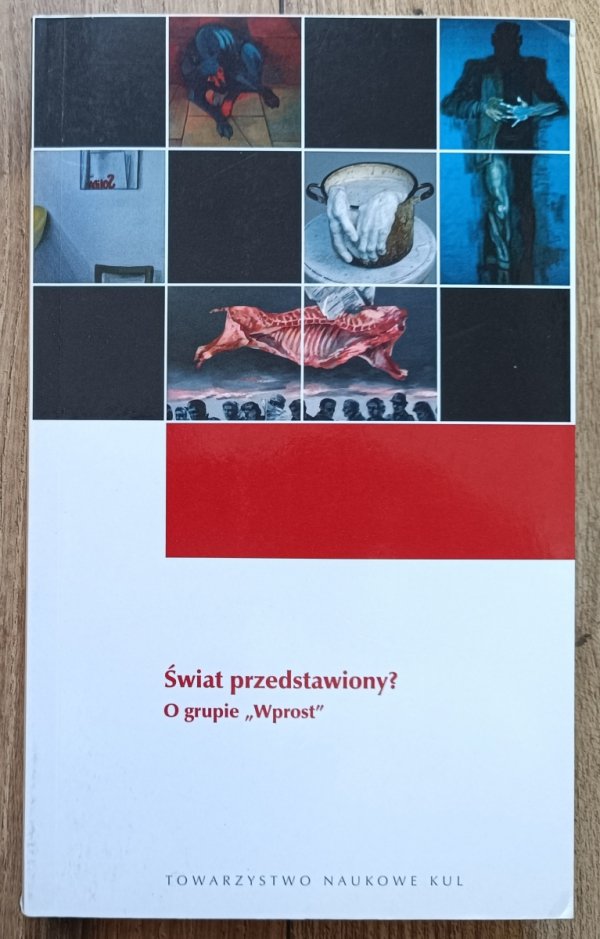 Świat przedstawiony? O grupie Wprost