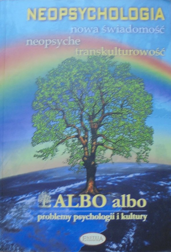 Albo Albo 4/2006 problemy psychologii i kultury • Neopsychologia [Jung]
