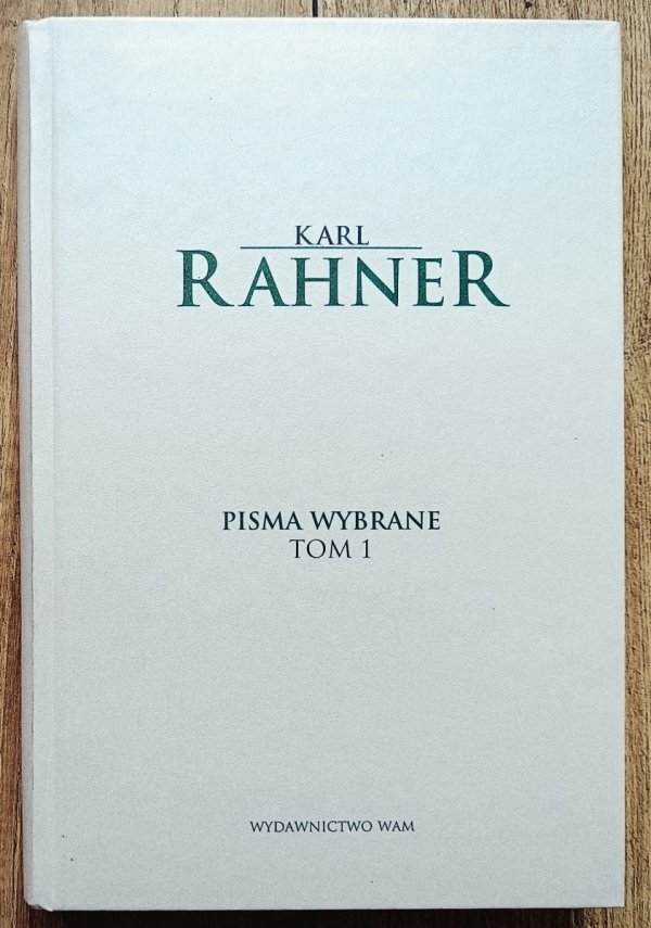 Karl Rahner Pisma wybrane Tom 1