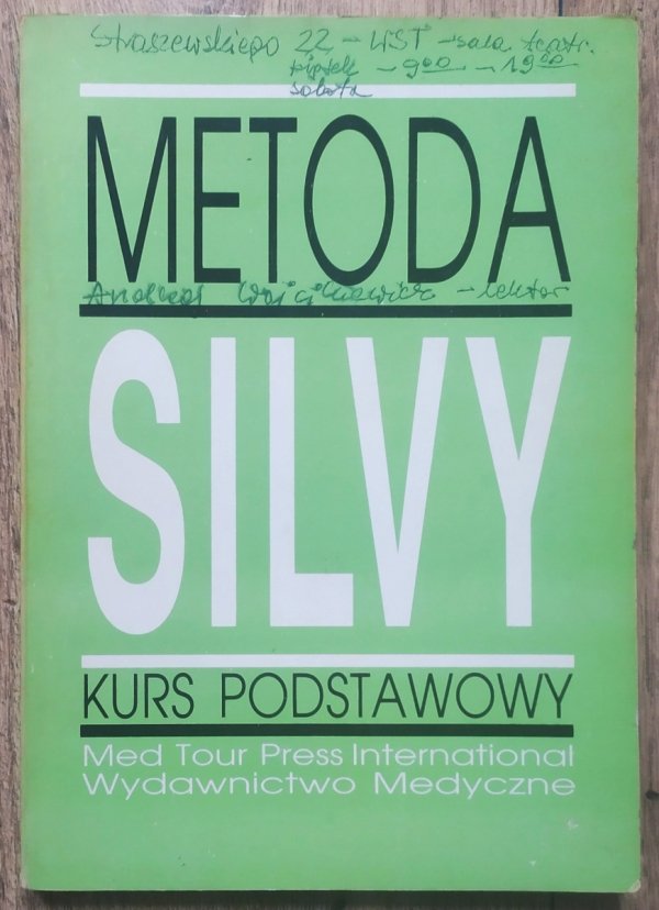 Andrzej Wójcikiewicz Metoda Silvy. Kurs podstawowy