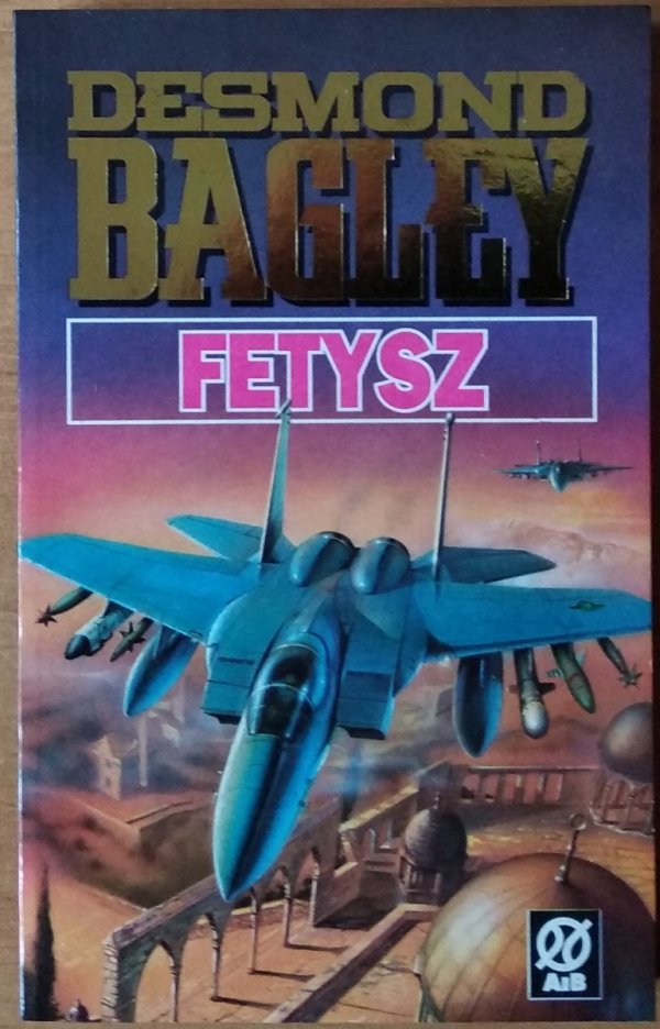 Desmond Bagley • Fetysz