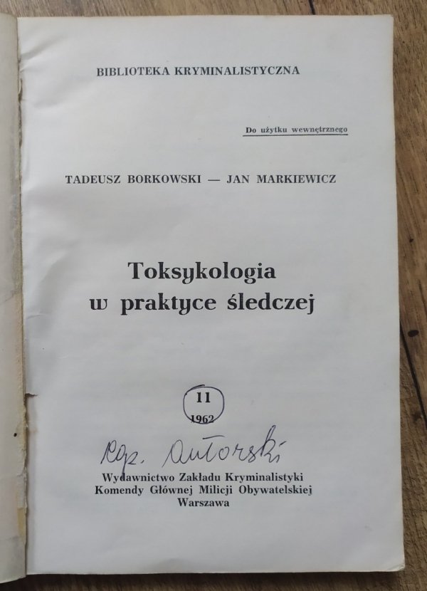 Tadeusz Borkowski, Jan Markiewicz Toksykologia w praktyce śledczej