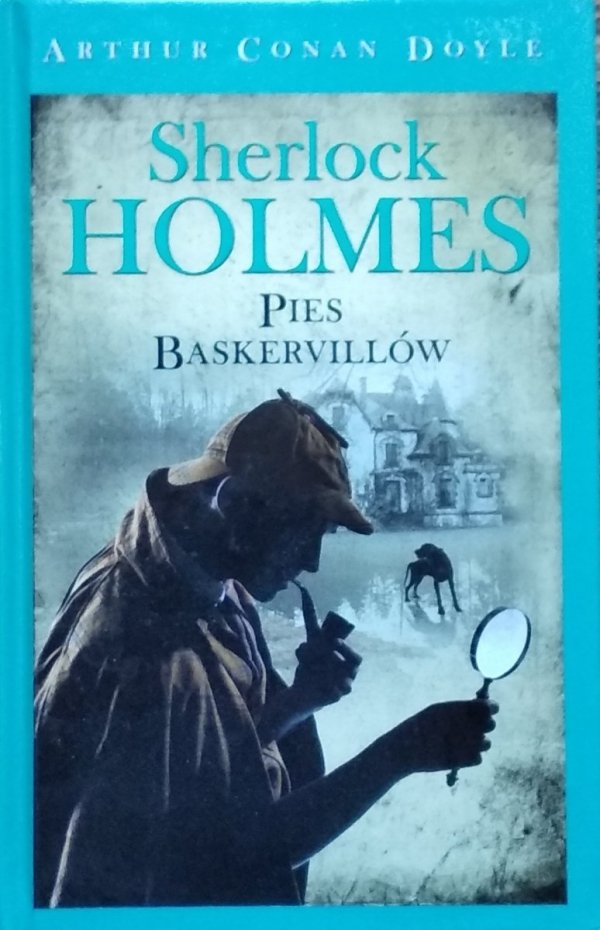  Artur Conan Doyle • Pies Baskervillów