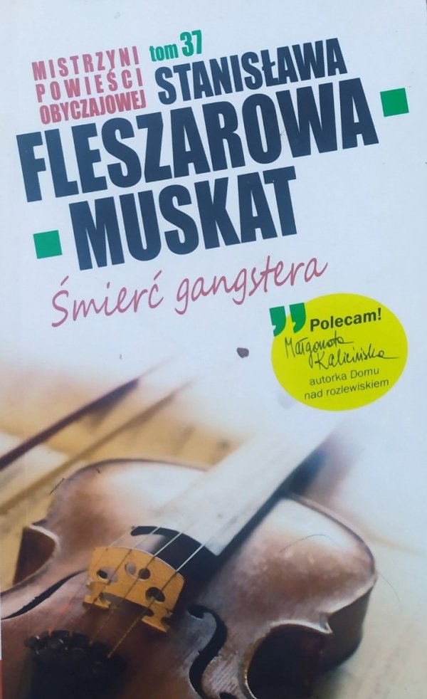 Stanisława Fleszarowa-Muskat Śmierć gangstera