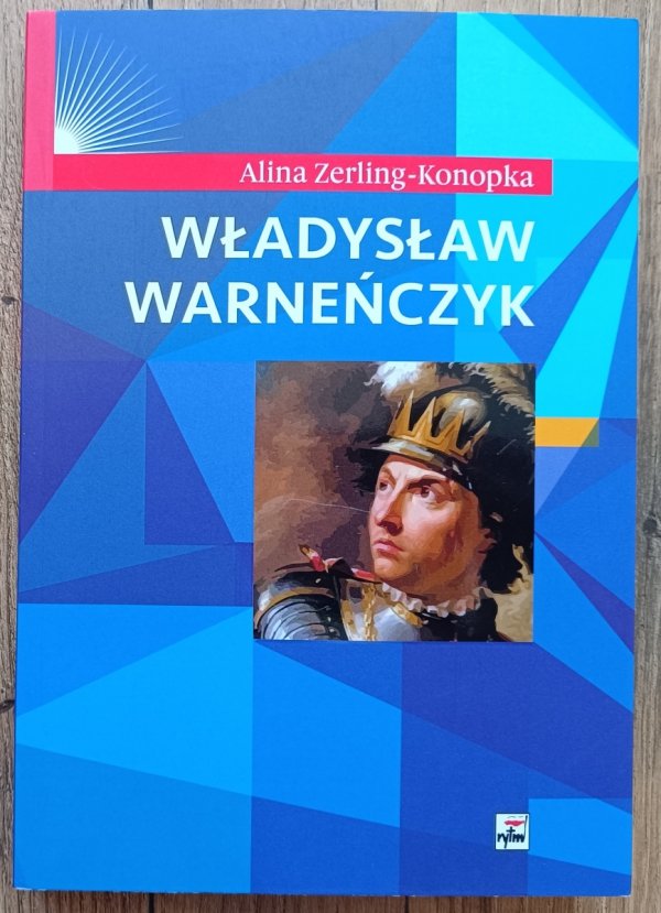 Alina Zerling-Konopka Władysław Warneńczyk