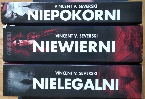 Vincent Severski • Nielegalni. Niewierni. Niepokorni