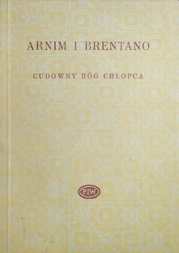Arnim i Brentano Cudowny róg chłopca