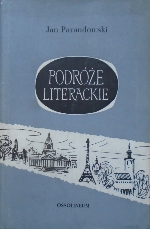 Jan Parandowski • Podróże literackie