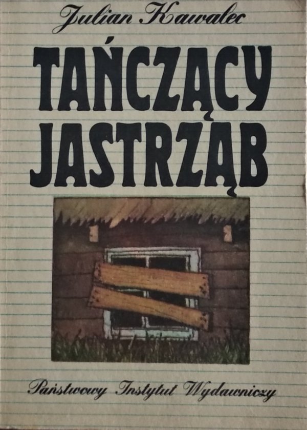 Julian Kawalec • Tańczący jastrząb