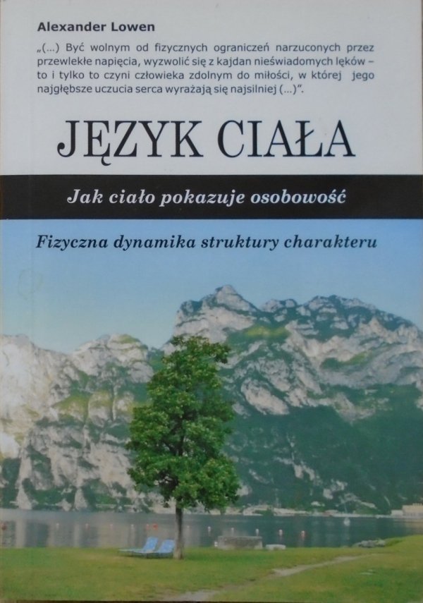 Alexander Lowen • Język ciała. Fizyczna dynamika struktury charakteru