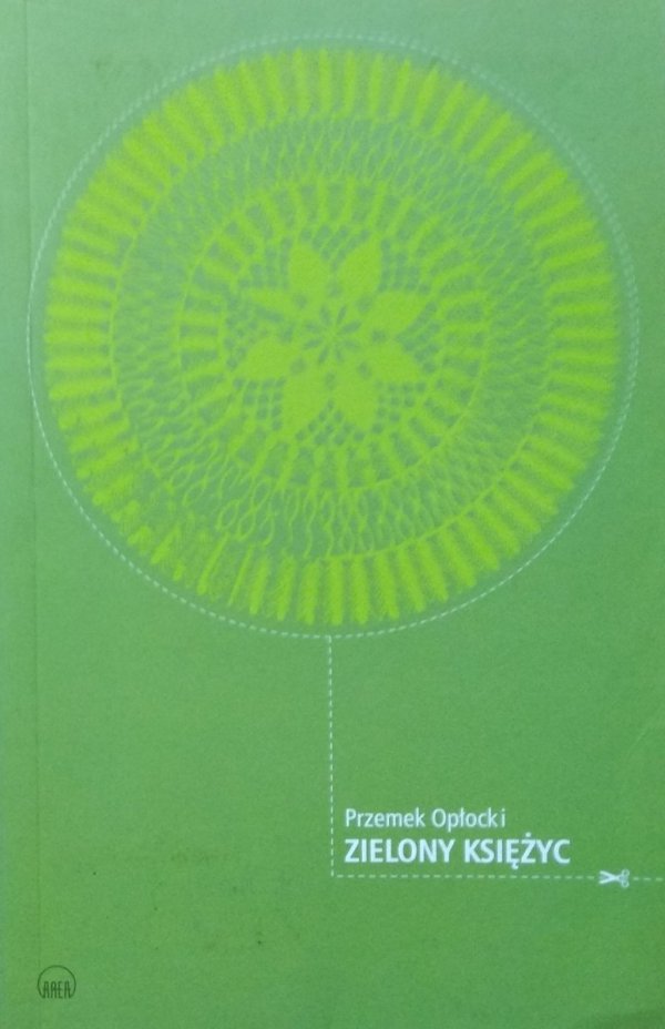 Przemek Opłocki • Zielony księżyc czyli Opowieść o Kuni Szawie 