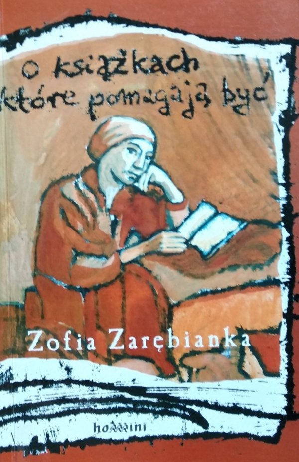 Zofia Zarębianka • O książkach które pomagają być 