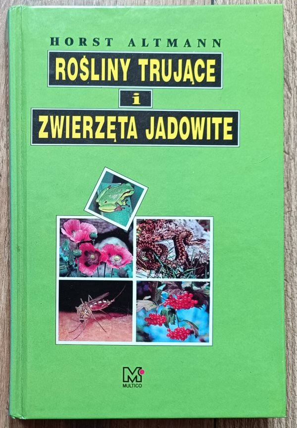 Horst Altmann Rośliny trujące i zwierzęta jadowite