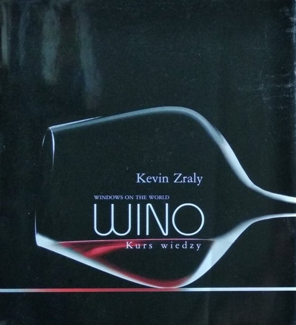 Kevin Zraly • Wino. Kurs wiedzy