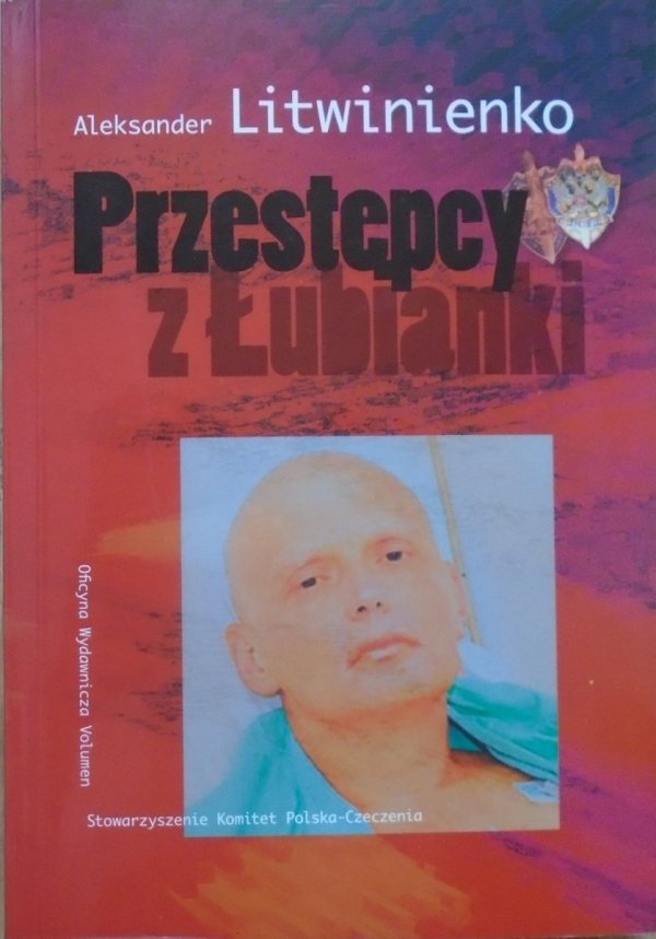 Aleksander Litwinienko • Przestępcy z Łubianki