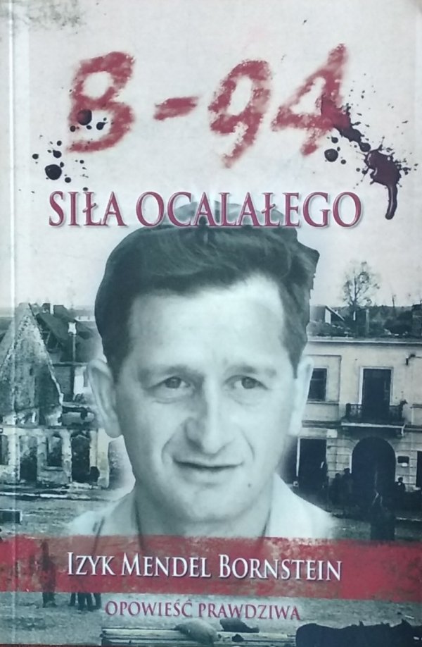 Izyk Mendel Bornstein • B-94. Siła ocalałego