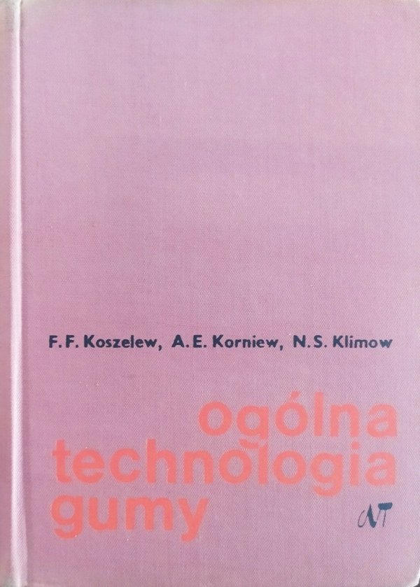 Koszelew, Korniew, Klimow Ogólna technologia gumy