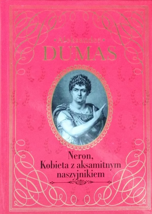 Aleksander Dumas • Neron. Kobieta z aksamitnym naszyjnikiem