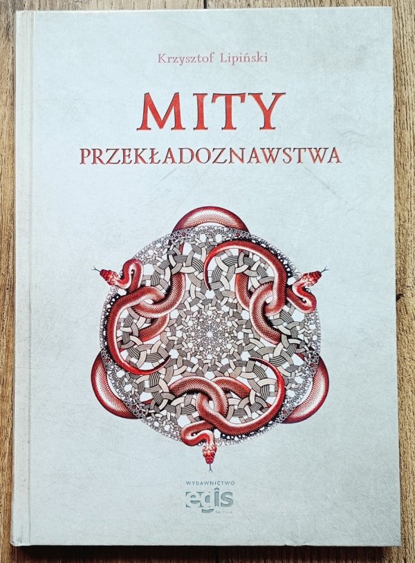 Krzysztof Lipiński Mity przekładoznawstwa