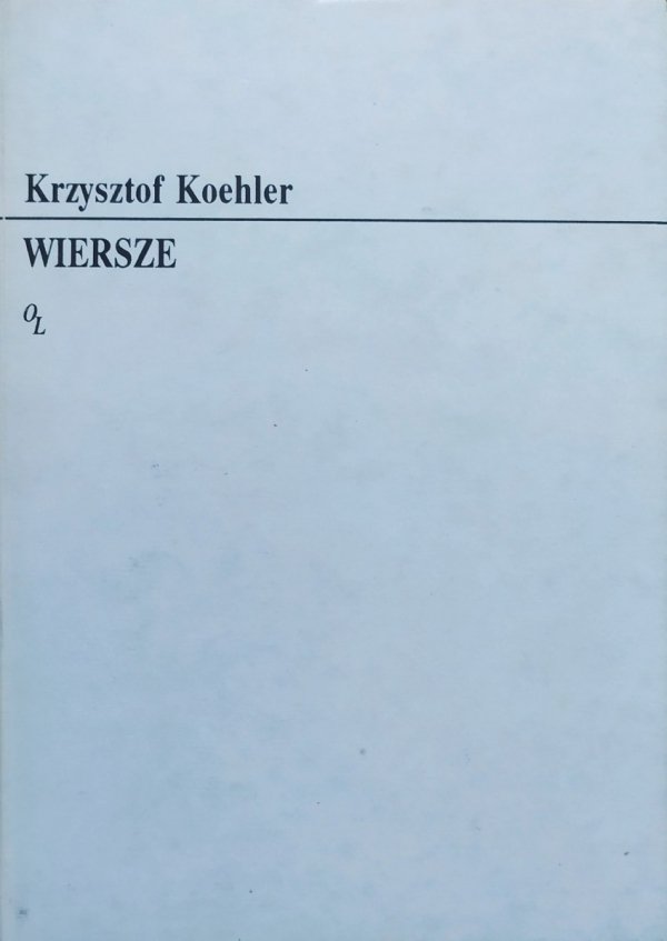 Krzysztof Koehler Wiersze