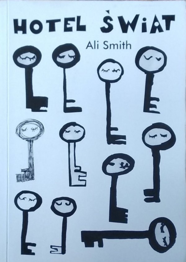 Ali Smith • Hotel Świat