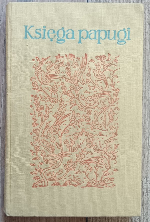 Księga papugi. Baśnie perskie