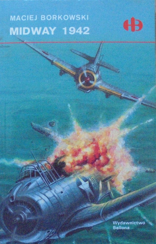 Maciej Borkowski • Midway 1942 [Historyczne Bitwy]
