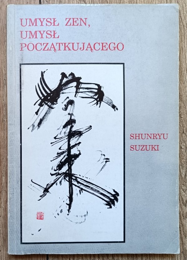 Shunryu Suzuki Umysł zen, umysł początkującego
