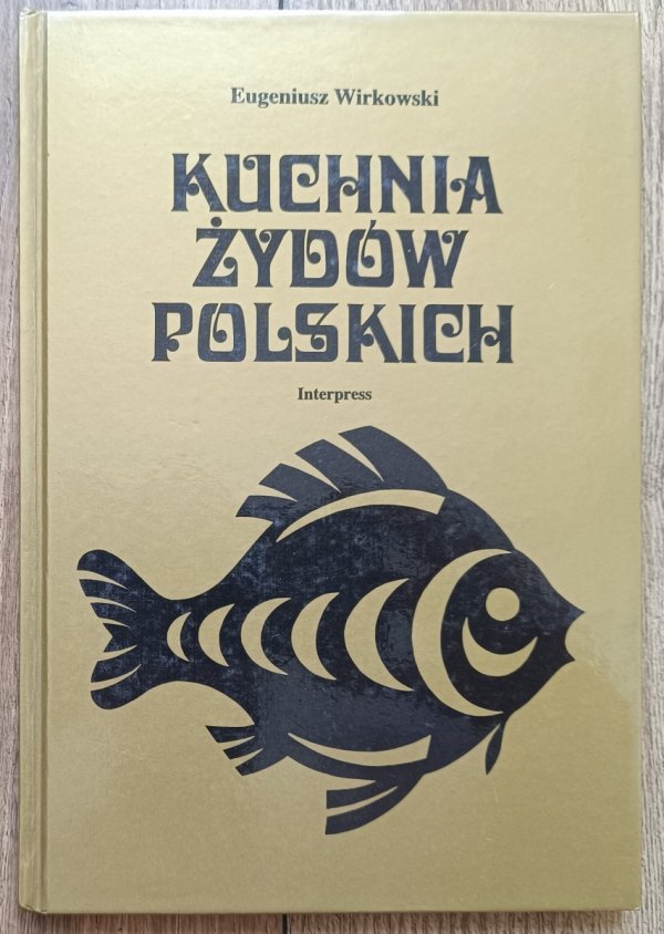 Eugeniusz Wirkowski Kuchnia Żydów polskich