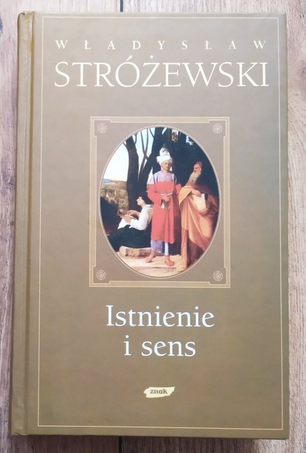 Władysław Stróżewski Istnienie i sens