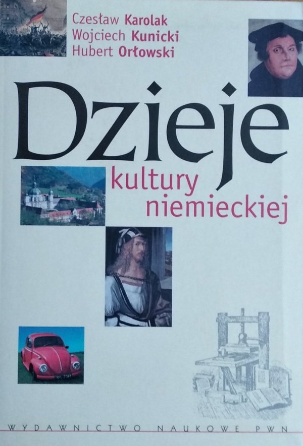Hubert Orłowski, Czesław Karolak, Wojciech Kunicki • Dzieje kultury niemieckiej 