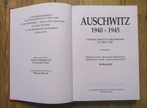 Auschwitz 1940-1945. Central Issues in the History of the Camp. Volume V: Epilogue