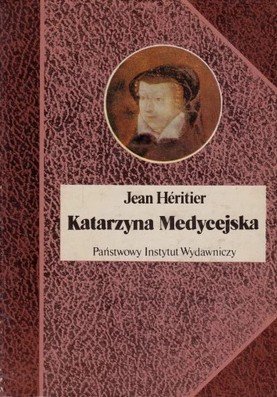 Jean Heritier • Katarzyna Medycejska