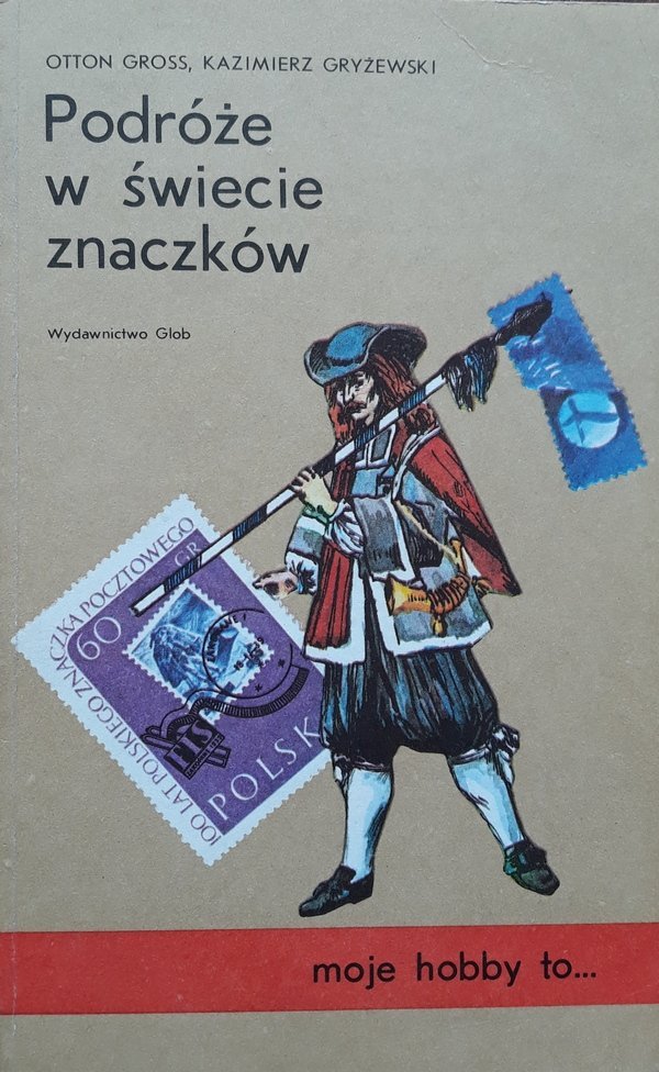 Otton Gross, Kazimierz Gryżewski • Podróże w świecie znaczków