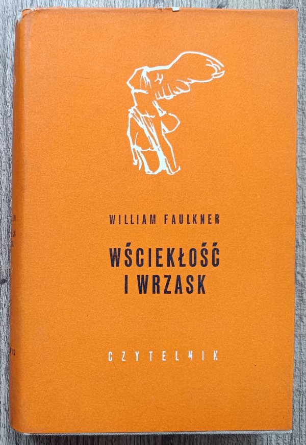 William Faulkner Wściekłość i wrzask