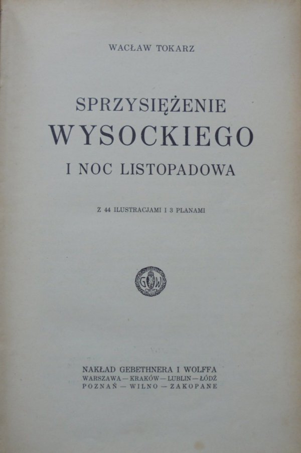 Wacław Tokarz • Sprzysiężenie Wysockiego i Noc Listopadowa [1925]
