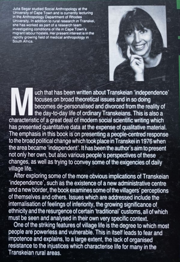 Julia Segar Fruits Of Apartheid: Experiencing &quot;Independence&quot; In A Transkeian Village