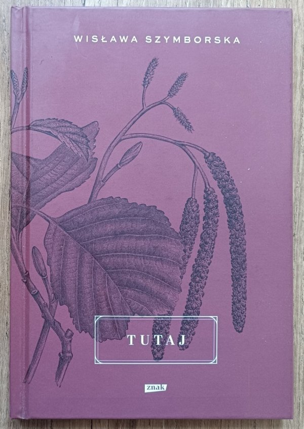 Wisława Szymborska Tutaj