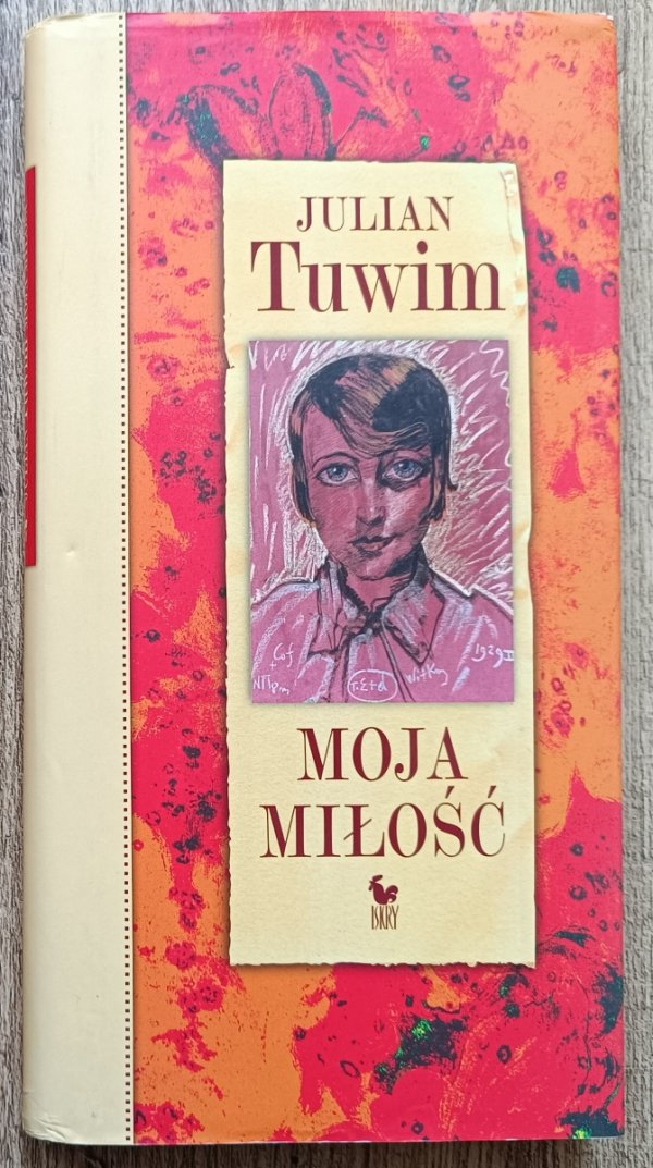 Julian Tuwim Moja miłość