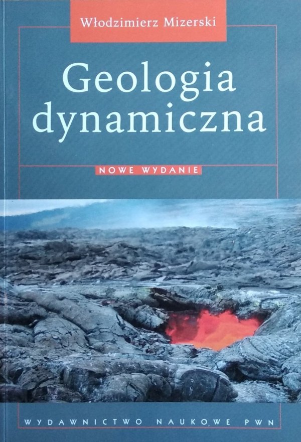 Włodzimierz Mizerski • Geologia dynamiczna