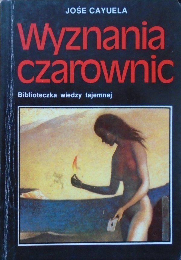 Jose Cayuela • Wyznania czarownic